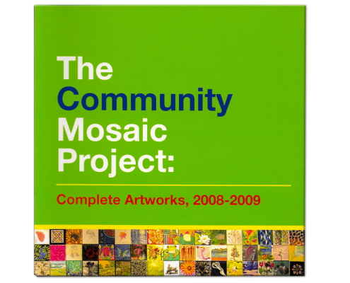 The Community Mosaic Project - Art Book