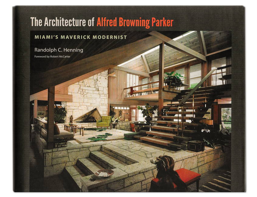 The Architecture of Alfred Browning Parker - Coffee Table Book